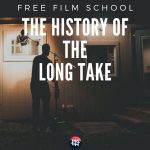 History of The Long Take