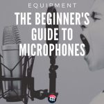 Guide to Microphones