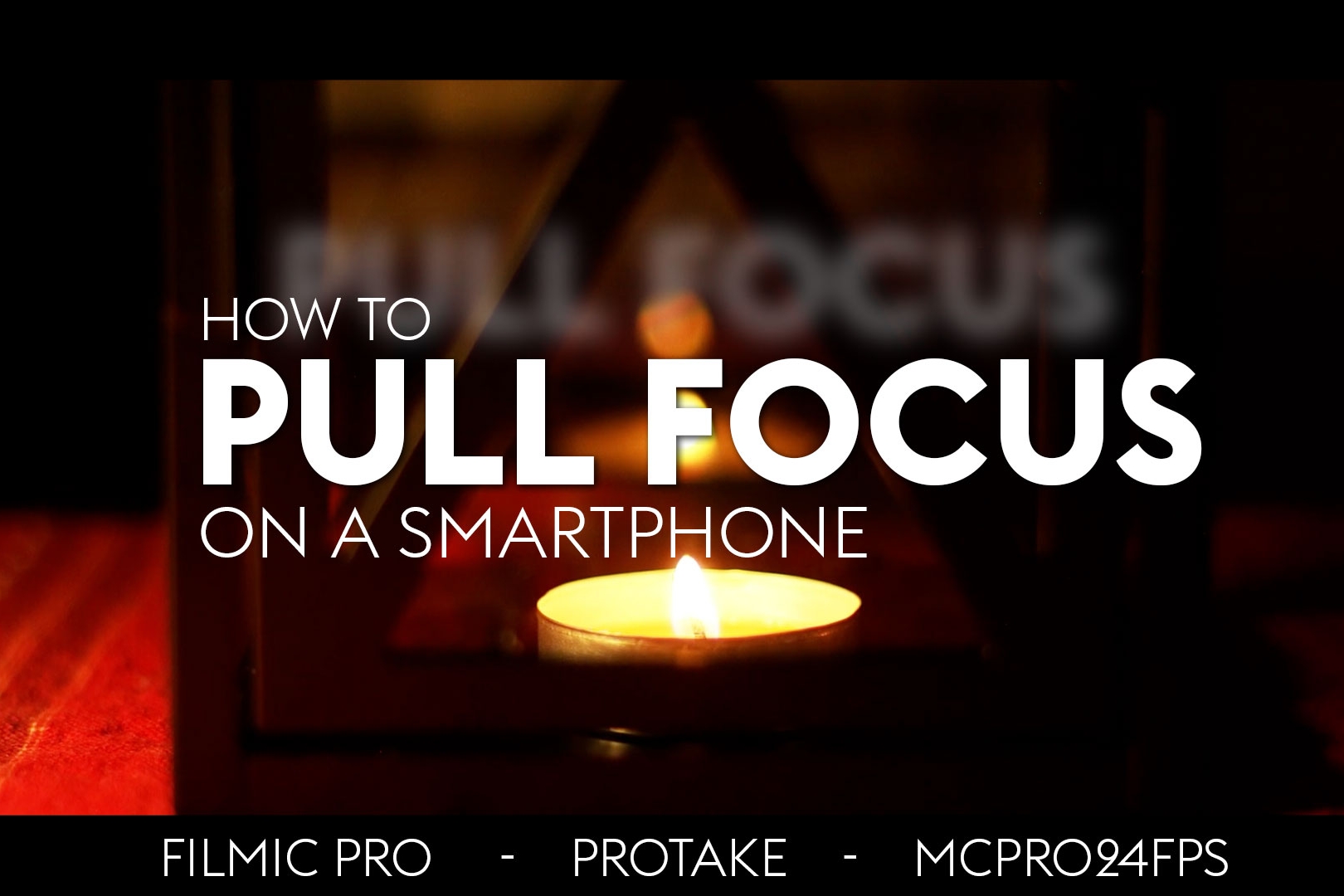focus pull camera apps smartphone filmmaking
